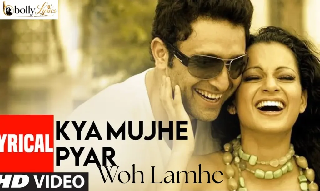 Kya Mujhe Pyaar Hai Lyrics