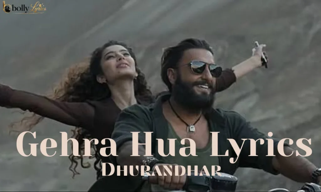 Gehra Hua Lyrics