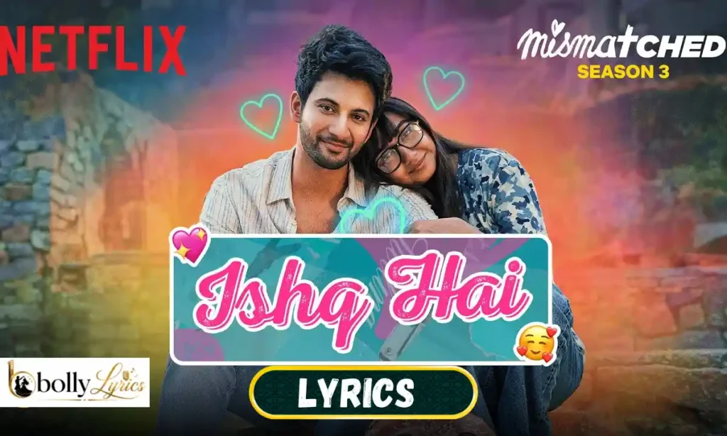 Ishq Hai Lyrics