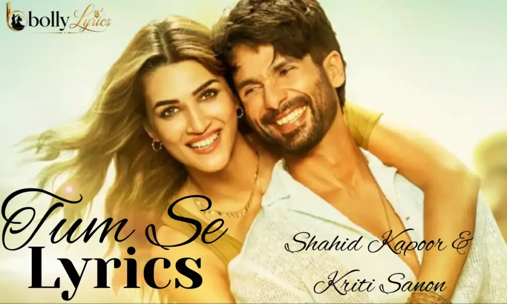 Tum Se Lyrics
