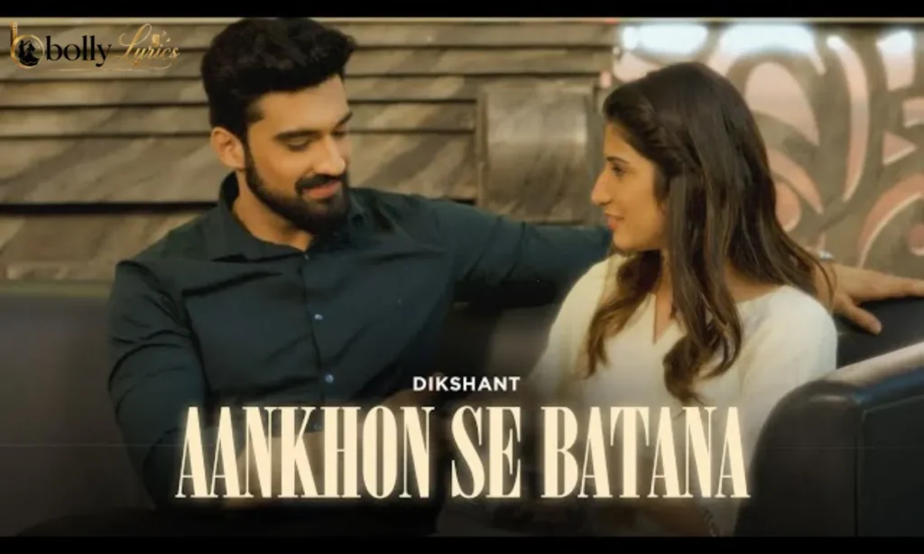 Aankhon Se Batana Lyrics