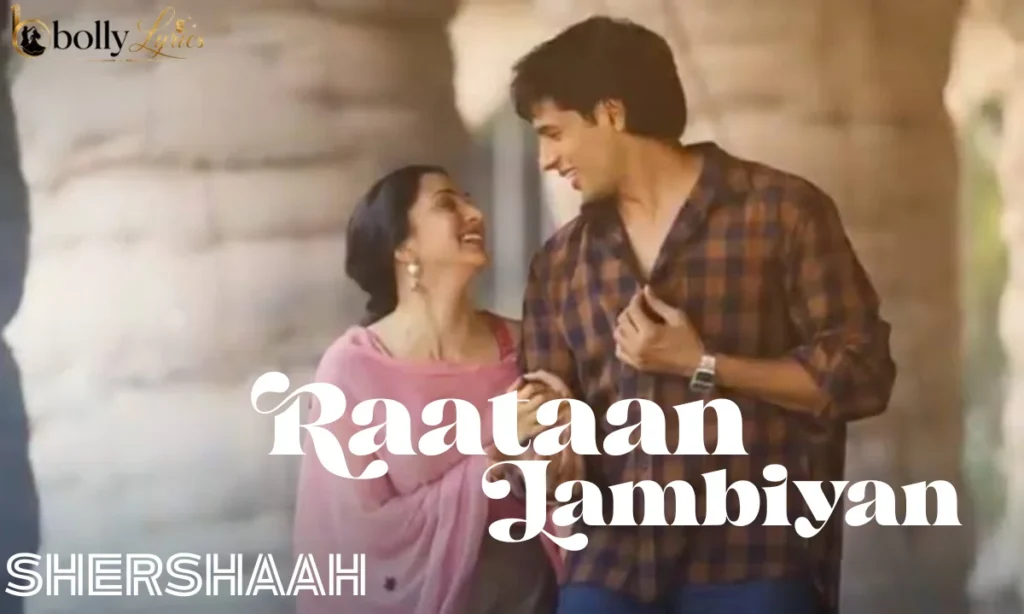 Raataan Lambiyan Lyrics