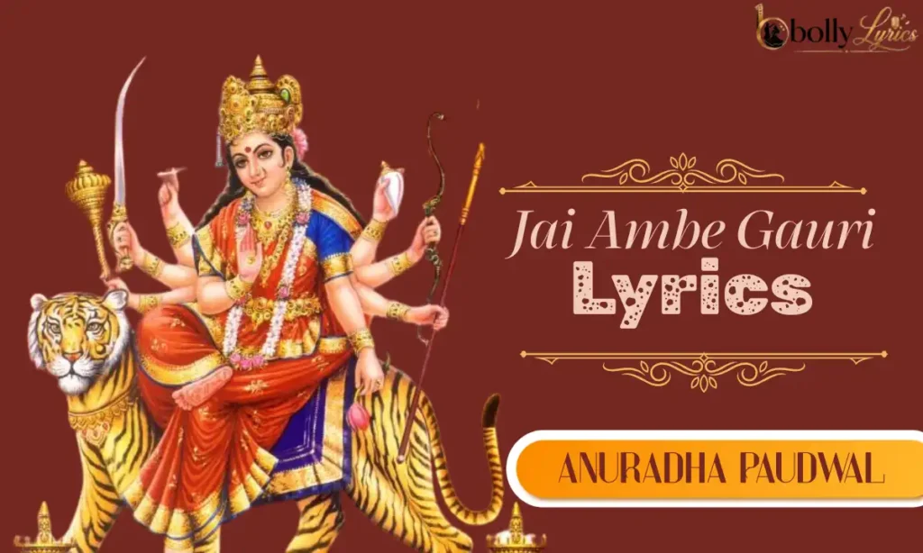 Jai Ambe Gauri Lyrics