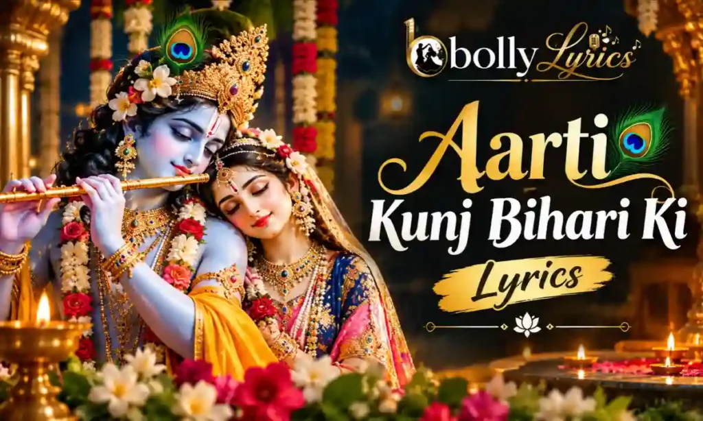 Aarti Kunj Bihari Ki Lyrics
