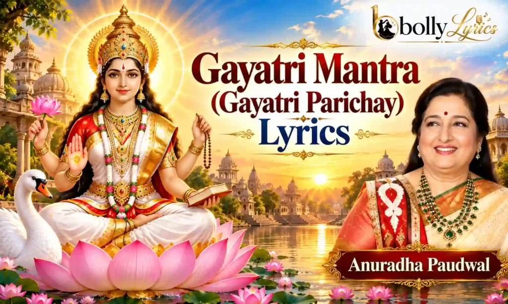 Gayatri Mantra (Gayatri Parichay) Lyrics