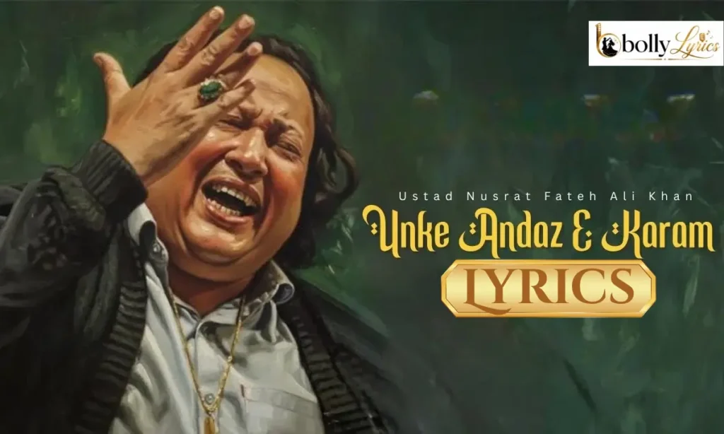 Unke Andaz-e-Karam Lyrics